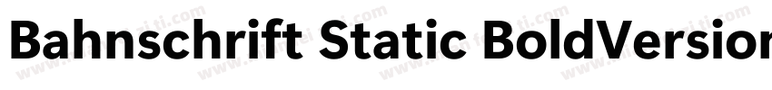 Bahnschrift Static BoldVersion字体转换
